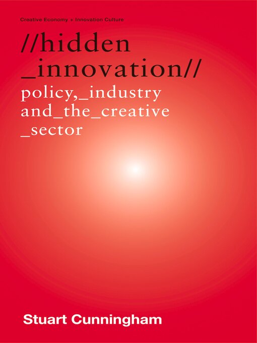 Title details for Hidden Innovation by Stuart Cunningham - Available